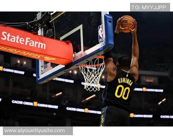 库明加展现天赋与潜力防守与切入是勇士成功的关键在于持续性表现